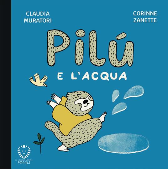 Pilù e l’acqua